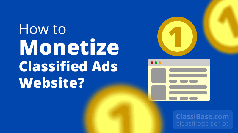 How to monetize Classified ads website?